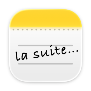 Notes (la suite) : le compagnon indispensable de votre vie numérique !